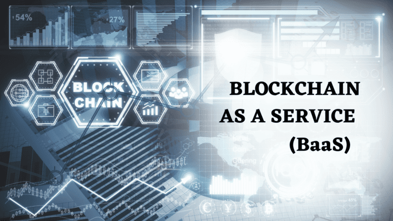 A Gentle Introduction to Blockchain as a Service (Baas)