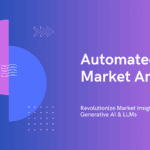Generative AI and LLM-Based Automated Market Research