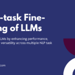 Multi-task Fine-Tuning of LLMs