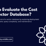 How to Evaluate the Cost of a Vector Database?