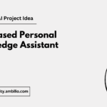 Building a RAG-Based Personal Knowledge Assistant