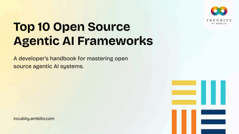 Top 10 Open Source Agentic AI Frameworks