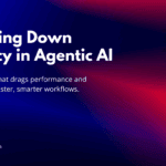 Top Reasons for Latency in Agentic AI Systems