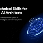 What Skills Are Required for Agentic AI Architect