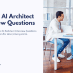 Agentic AI Architect Interview Questions